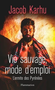Vie sauvage, mode d'emploi
