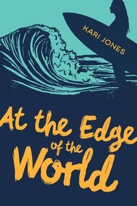 Kari Jones - At the Edge of the World.