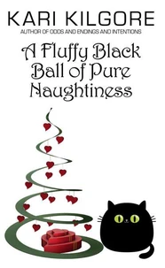 A Fluffy Black Ball of Pure Naughtiness