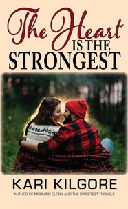 The Heart Is the Strongest