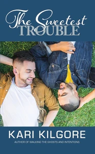 The Sweetest Trouble