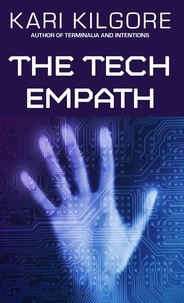  Kari Kilgore - The Tech Empath.