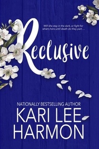 Téléchargement gratuit ebook epub Reclusive - Portrait of a Woman, #4 en francais FB2 PDB par Kari Lee Harmon