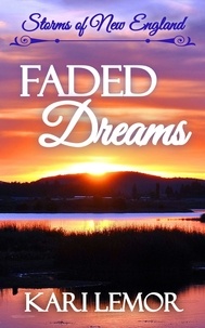  Kari Lemor - Faded Dreams - Storms of New England, #6.