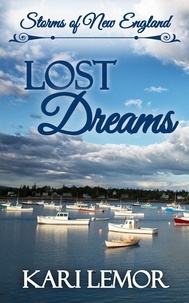 Kari Lemor - Lost Dreams (Storms of New England book 5) - Storms of New England, #5.