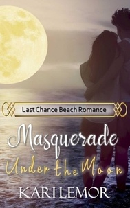  Kari Lemor - Masquerade Under the Moon - Last Chance Beach, #2.