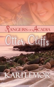  Kari Lemor - Rangers of Acadia: Otter Cliffs - Rangers of Acadia, #2.