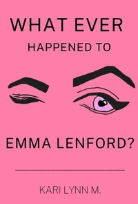 What Ever Happened to Emma Lenford?