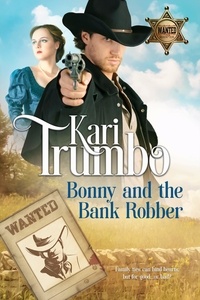  Kari Trumbo - Bonny and the Bank Robber - Redemption Bluff, #4.