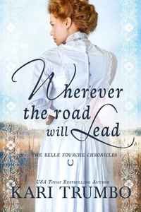 Wherever the Road Will Lead