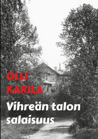 Vihreän talon salaisuus