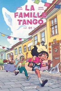 Karim Alliane et Henri Calais - La Famille Tango Tome 1 : .