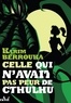 Karim Berrouka - Celle qui n'avait pas peur de Cthulhu.