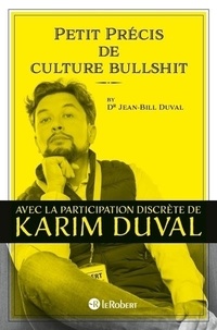 Karim Duval - Petit précis de culture bullshit.