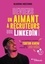 Deviens un aimant à recruteurs sur LinkedIn !. Les meilleurs conseils de Tonton Karim pour trouver le job idéal