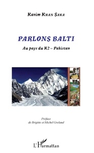 Karim Khan Saka - Parlons balti - Au pays du K2 - Pakistan.