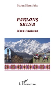 Karim Khan Saka - Parlons Shina - Nord Pakistan.