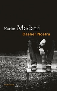 Karim Madani - Casher nostra.