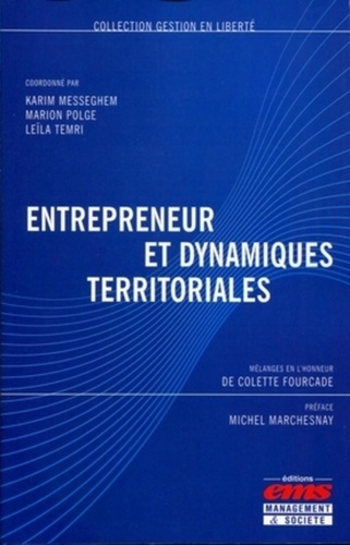 Karim Messeghem et Marion Polge - Entrepreneur et dynamiques territoriales - Mélanges en l'honneur de Colette Fourcade.