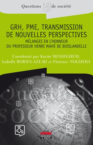 Karim Messeghem et Isabelle Bories-Azeau - GRH, PME, transmission de nouvelles perspectives - Mélanges en l'honneur du professeur Henri Mahé de Boislandelle.