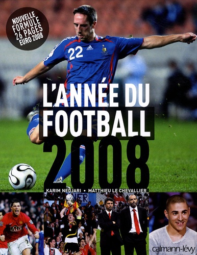 Karim Nedjari et Matthieu Le Chevallier - L'année du football 2008.