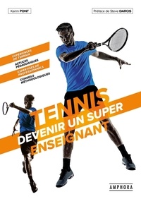 Karim Pont - Tennis - Devenir un super enseignant.