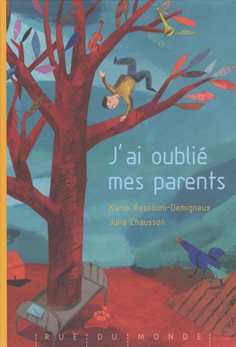 Karim Ressouni-Demigneux et Julia Chausson - J'ai oublié mes parents.