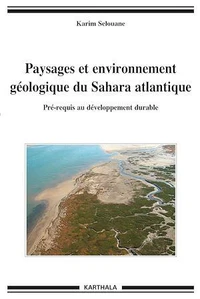 Paysages et environnnement géologique du Sahara atlantique