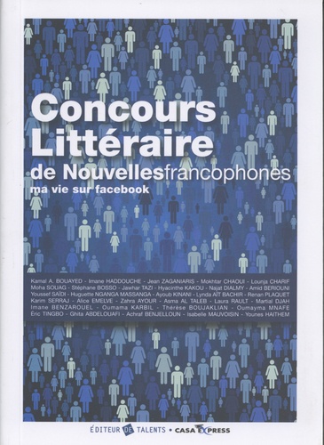 Karim Serraj et Philippe Broc - Concours littéraire de nouvelles francophones - Ma vie sur Facebook.