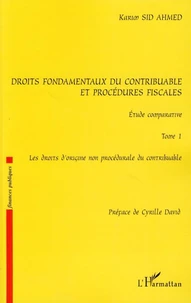 Droits fondamentaux du contribuable et procédures fiscales : étude comparative