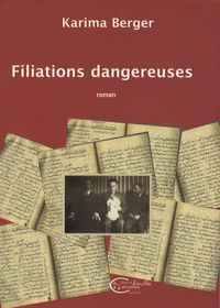 Filiations dangereuses