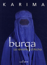 Karima - Burqa - La révolte d'Aïcha.