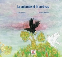 Karima Delyasse - La colombe et le corbeau.