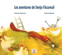 Karima Delyasse - Les aventures de Senjo l'ecureuil.
