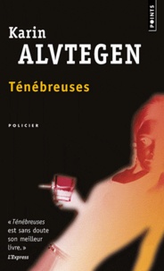 Karin Alvtegen - Ténébreuses.