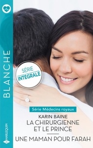Recherche de téléchargement d'ebook gratuite La chirurgienne et le prince - Une maman pour Farah par Karin Baine