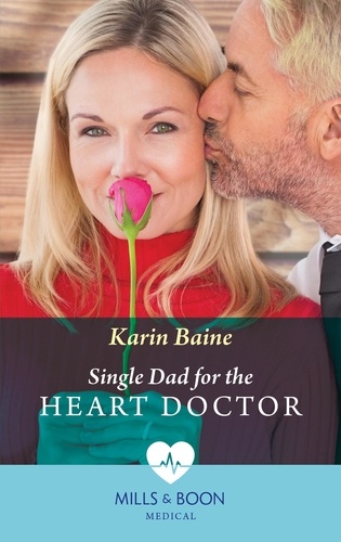 Karin Baine - Single Dad For The Heart Doctor.