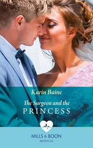 Karin Baine - The Surgeon And The Princess.