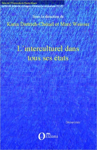 Karin Dietrich-Chénel et Marc Weisser - L'interculturel dans tous ses états.