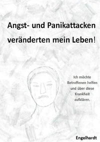 Angst- &amp; Panikattacken veränderten mein Leben!