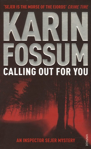 Karin Fossum - Calling Out For You.