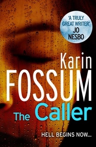 Karin Fossum et K.E. Semmel - The Caller.