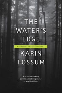 Karin Fossum - The Water's Edge.