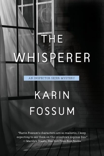Karin Fossum et Kari Dickson - The Whisperer - A Mystery Novel.
