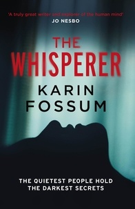 Karin Fossum et Kari Dickson - The Whisperer.