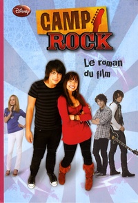 Karin Gist - Camp Rock : le roman du film.