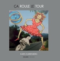 Karin Karrenberg - Ça roule le Tour - Collagen - Collages.