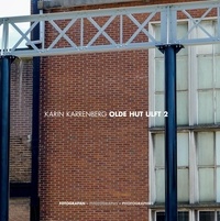 Karin Karrenberg - Olde Hut Ulft 2 - Fotografien – Photographs – Photographies.