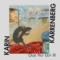 Karin Karrenberg - Olde Hut Ulft 3.