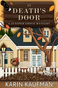  Karin Kaufman - At Death's Door - Juniper Grove Cozy Mystery, #3.